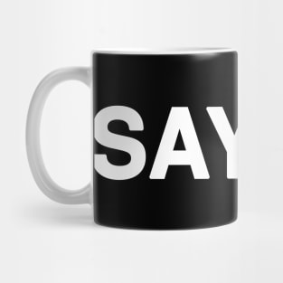 SAYING Typography Mug